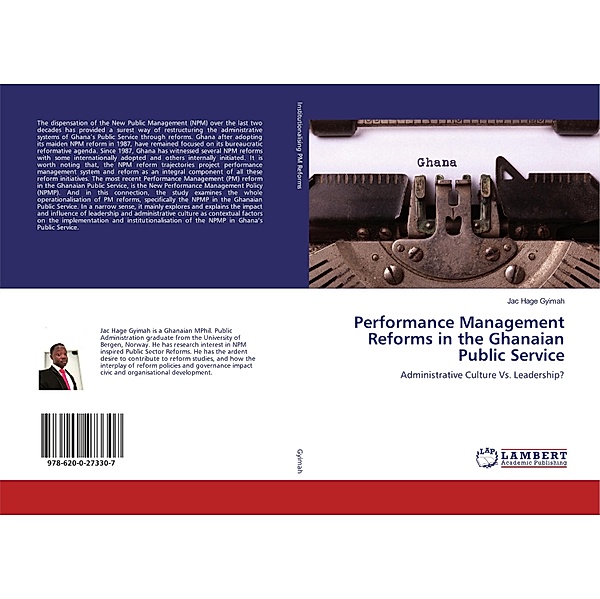 Performance Management Reforms in the Ghanaian Public Service, Jac Hage Gyimah