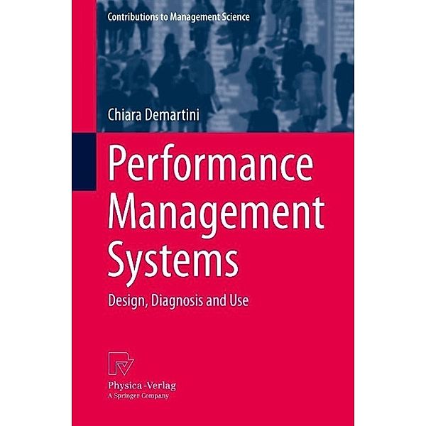 Performance Management Systems / Contributions to Management Science, Chiara Demartini