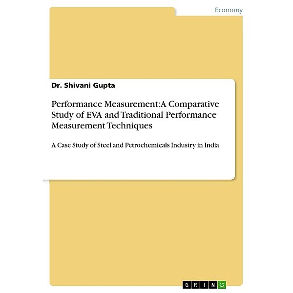 Performance Measurement: A Comparative Study of EVA and Traditional Performance Measurement Techniques, Dr. Shivani Gupta