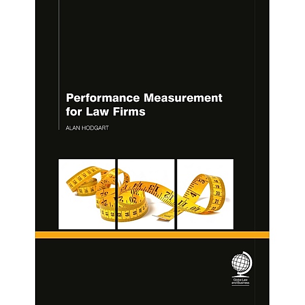 Performance Measurement for Law Firms, Alan Hodgart