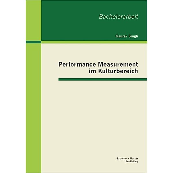 Performance Measurement im Kulturbereich, Gaurav Singh