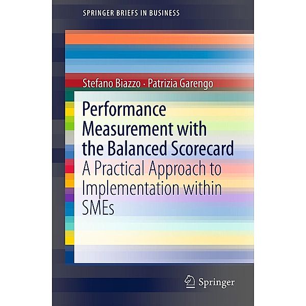 Performance Measurement with the Balanced Scorecard / SpringerBriefs in Business, Stefano Biazzo, Patrizia Garengo