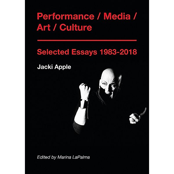 Performance / Media / Art / Culture, Jacki Apple