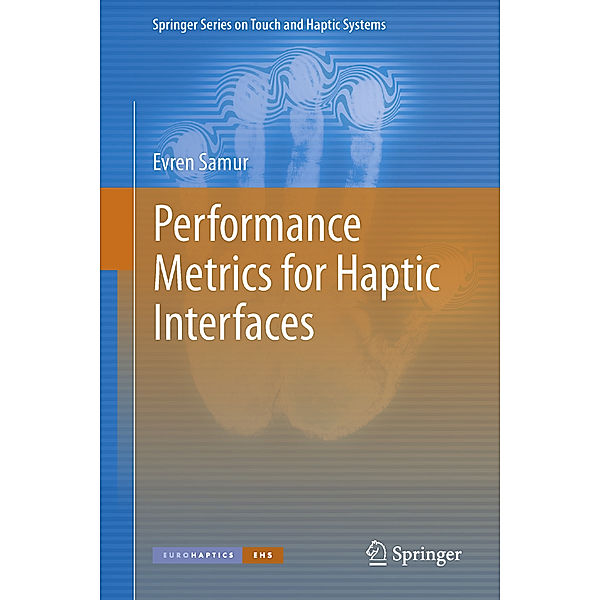 Performance Metrics for Haptic Interfaces, Evren Samur