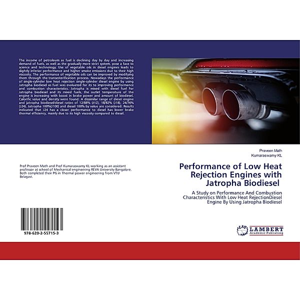 Performance of Low Heat Rejection Engines with Jatropha Biodiesel, Praveen Math, Kumaraswamy KL