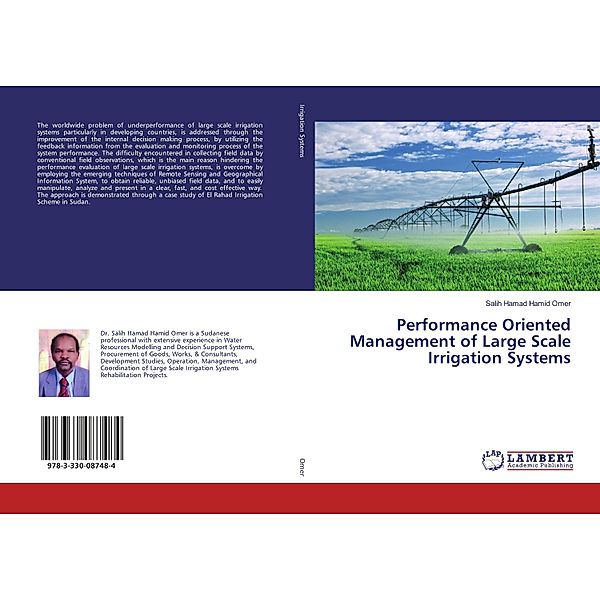 Performance Oriented Management of Large Scale Irrigation Systems, Salih Hamad Hamid Omer