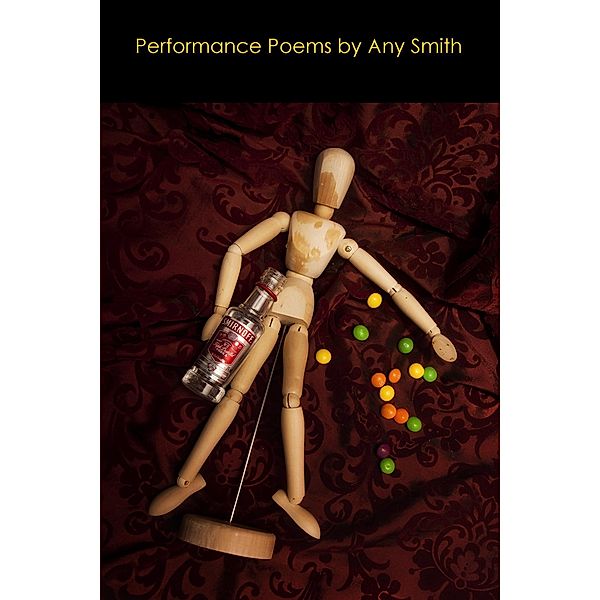 Performance Poems, Ant Smith