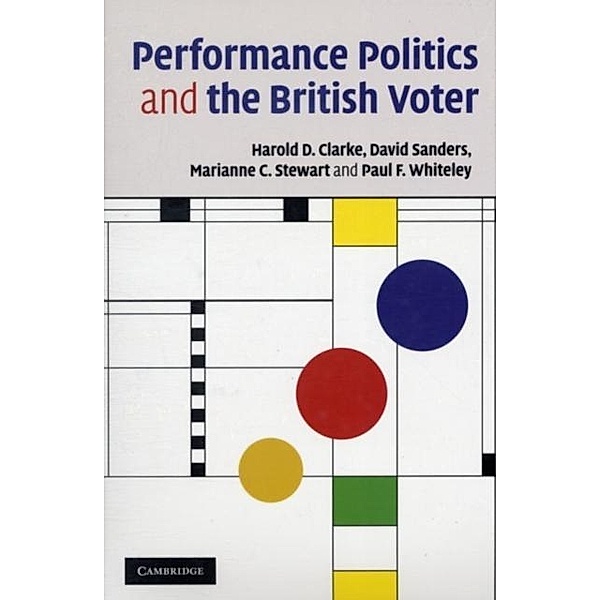 Performance Politics and the British Voter, Harold D. Clarke