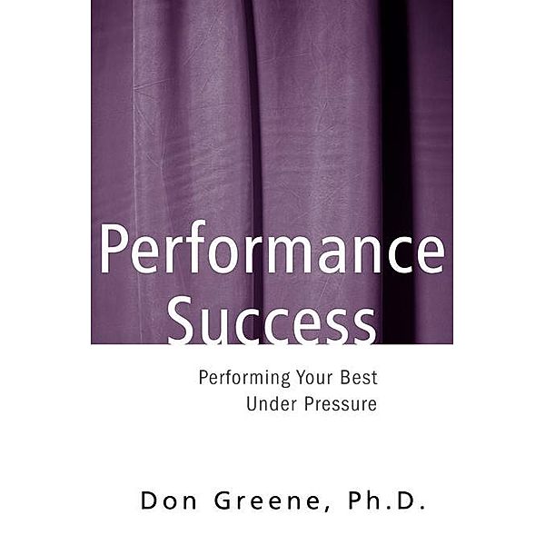 Performance Success, Don Greene