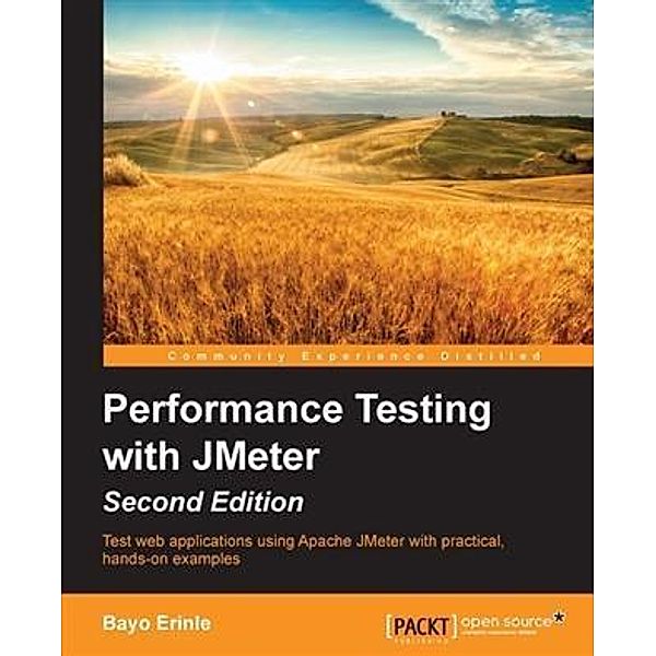 Performance Testing with JMeter - Second Edition, Bayo Erinle