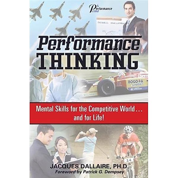 Performance Thinking, Ph. D. Jacques Dallaire