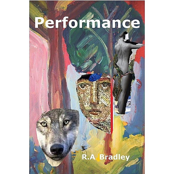 Performance (Time Runner /Performance, #2) / Time Runner /Performance, R. A Bradley