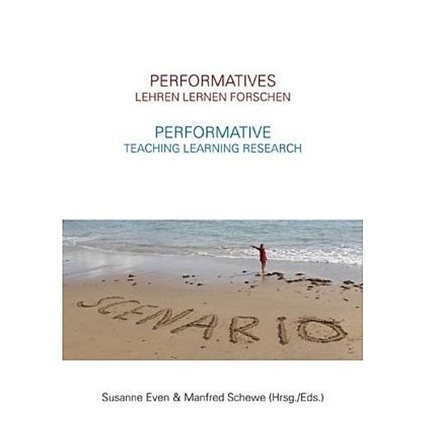 Performatives Lehren Lernen Forschen - Performative Teaching Learning Research, Mike Fleming