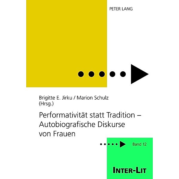 Performativität statt Tradition - Autobiografische Diskurse von Frauen