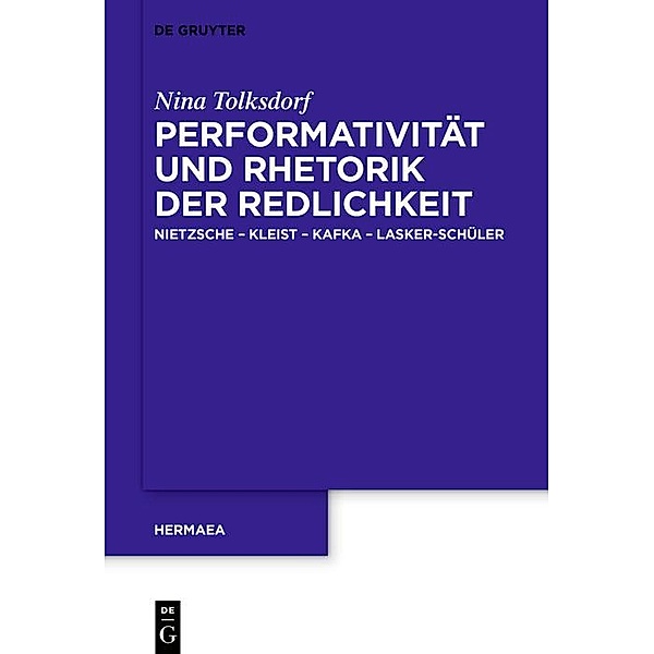 Performativität und Rhetorik der Redlichkeit / Hermaea. Neue Folge Bd.153, Nina Tolksdorf