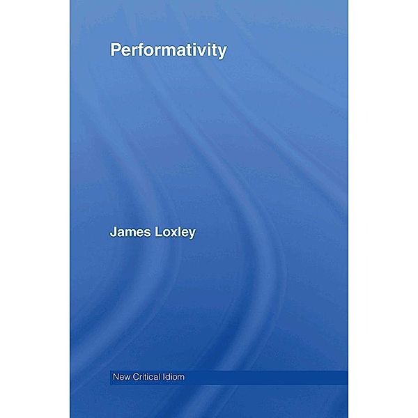 Performativity, James Loxley
