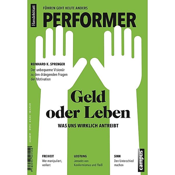 Performer. Führen geht heute anders: 1 Geld oder Leben