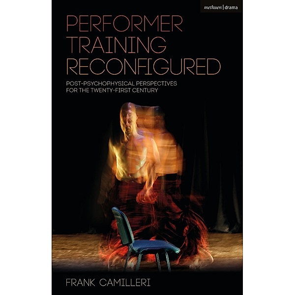 Performer Training Reconfigured, Frank Camilleri