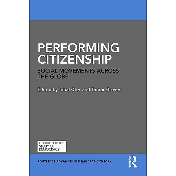 Performing Citizenship / Routledge Advances in Democratic Theory
