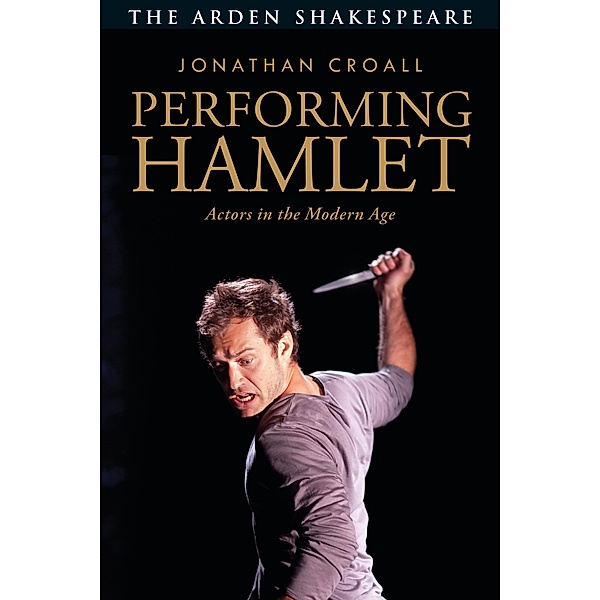Performing Hamlet, Jonathan Croall