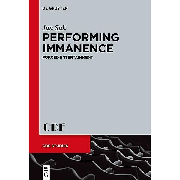 Performing Immanence / Contemporary Drama in English Studies Bd.29, Jan Suk