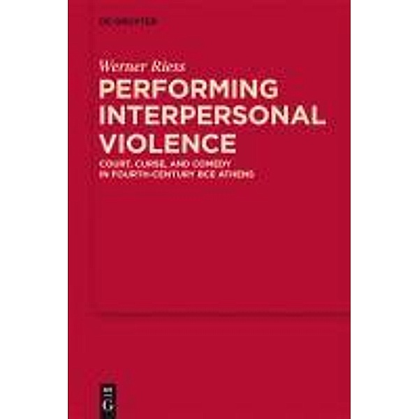 Performing Interpersonal Violence / MythosEikonPoiesis Bd.4, Werner Riess