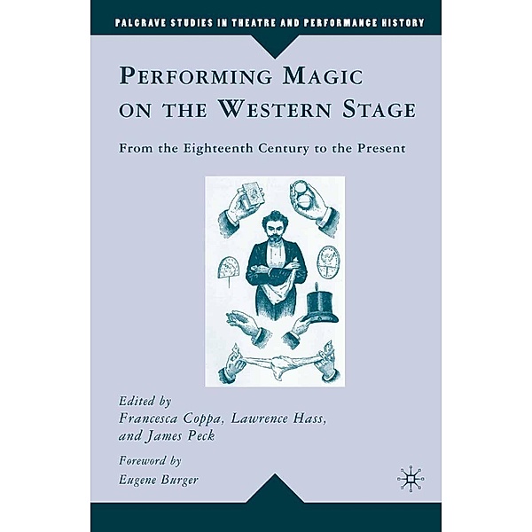 Performing Magic on the Western Stage / Palgrave Studies in Theatre and Performance History