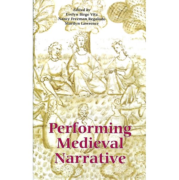 Performing Medieval Narrative