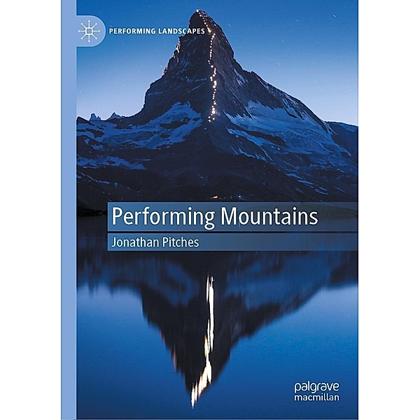 Performing Mountains / Performing Landscapes, Jonathan Pitches