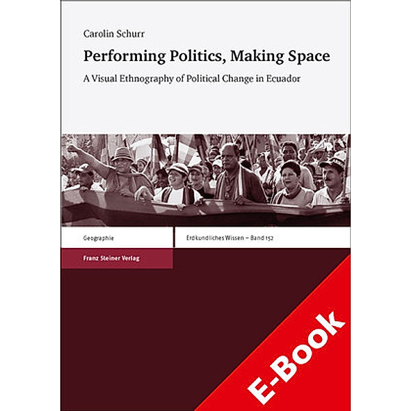 Performing Politics, Making Space, Schurr Carolin