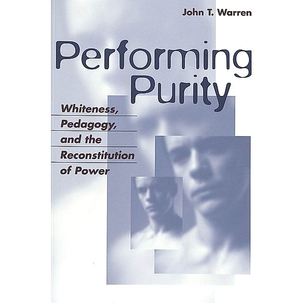 Performing Purity, John T. Warren