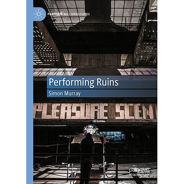 Performing Ruins, Simon Murray