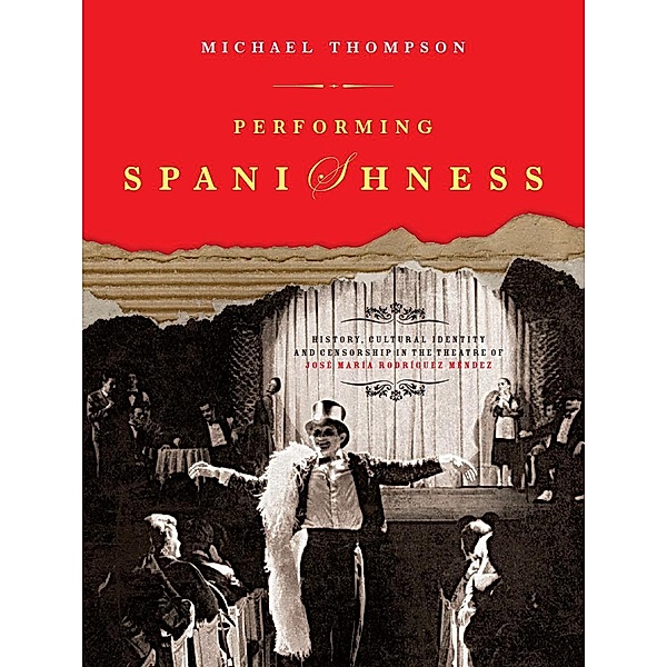 Performing Spanishness, Michael Thompson