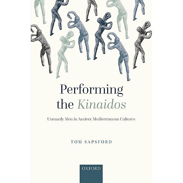 Performing the Kinaidos, Tom Sapsford