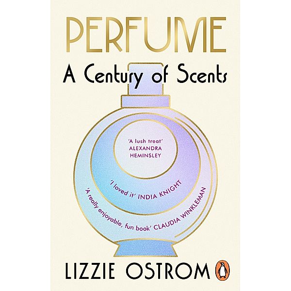 Perfume: A Century of Scents, Lizzie Ostrom