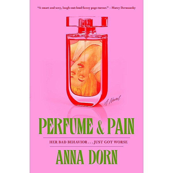 Perfume and Pain, Anna Dorn