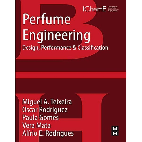 Perfume Engineering, Miguel A Teixeira, Oscar Rodriguez, Paula Gomes, Vera Mata, Alirio Rodrigues