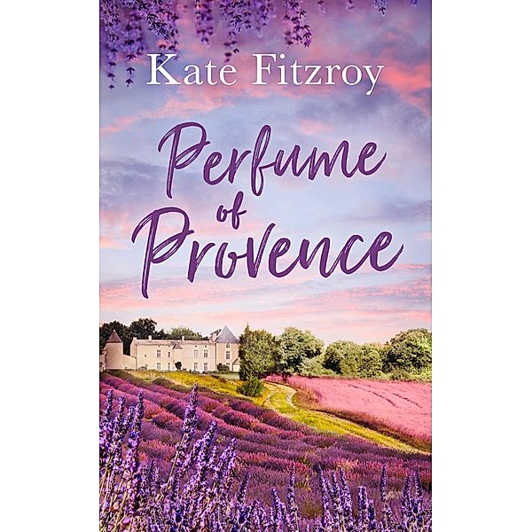 Perfume Of Provence, Kate Fitzroy