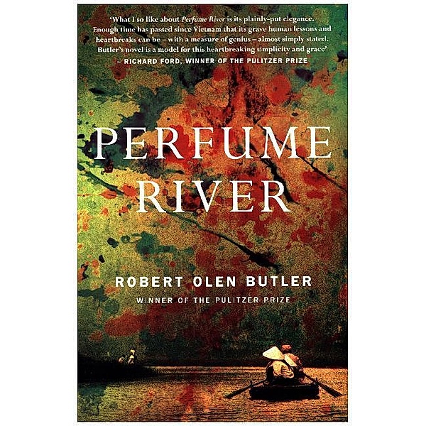 Perfume River, Robert O. Butler