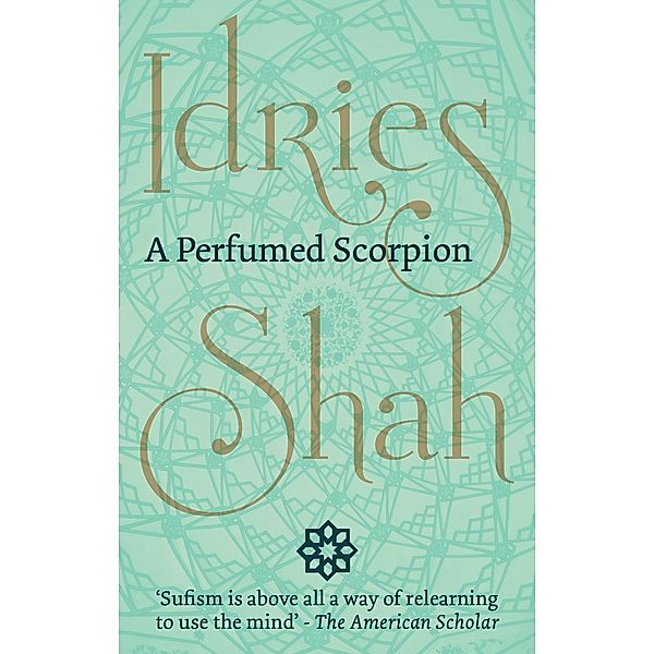 Perfumed Scorpion / ISF Publishing, Idries Shah