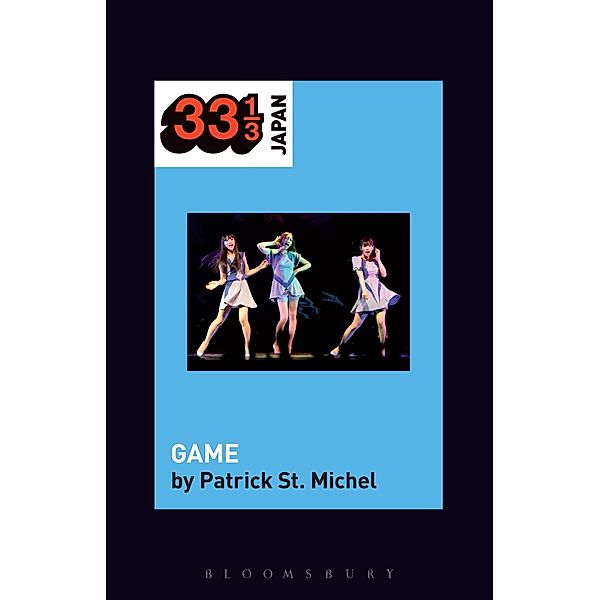 Perfume's GAME / 33 1/3 Japan, Patrick St. Michel