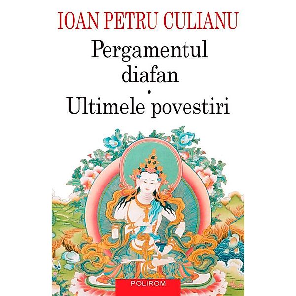 Pergamentul diafan / Serie de autor, Ioan Petru Culianu