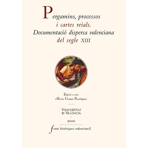 Pergamins, processos i cartes reials / Fonts Històriques Valencianes Bd.46, Autores Varios