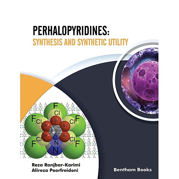 Perhalopyridines: Synthesis and Synthetic Utility, Reza Ranjbar-Karimi, Alireza Poorfreidoni