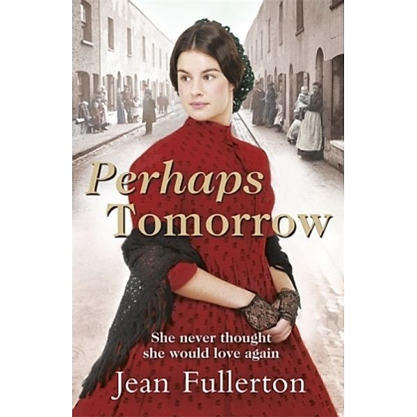 Perhaps Tomorrow, Jean Fullerton