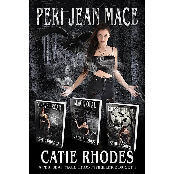 Peri Jean Mace Ghost Thriller Box Set 1 (Peri Jean Mace Ghost Thrillers), Catie Rhodes