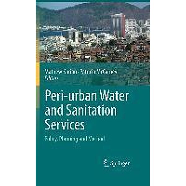 Peri-urban Water and Sanitation Services, Mathew Kurian, Patricia McCarney