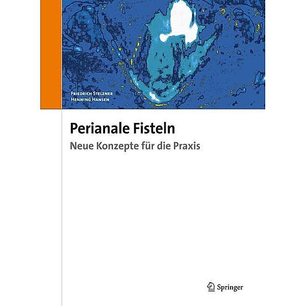 Perianale Fisteln, Friedrich Stelzner, Henning Hansen
