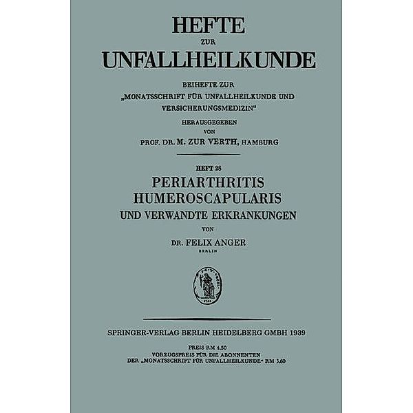 Periarthritis Humeroscapularis und Verwandte Erkrankungen / Hefte zur Unfallheilkunde, Felix Anger