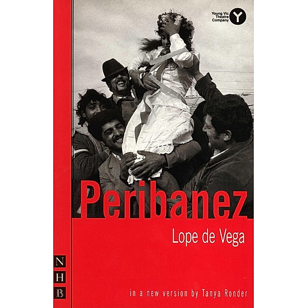 Peribanez (NHB Classic Plays), Lope de Vega
